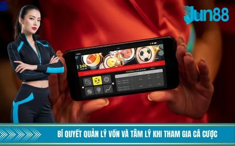 Bí quyết quản lý vốn và tâm lý khi tham gia cá cược (1)