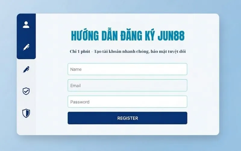 Hướng Dẫn Đăng Ký Jun88