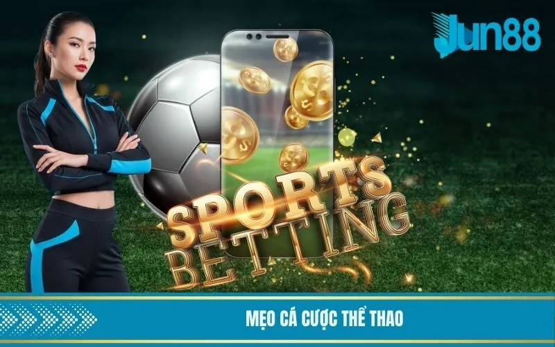 Mẹo Cá Cược Thể Thao
