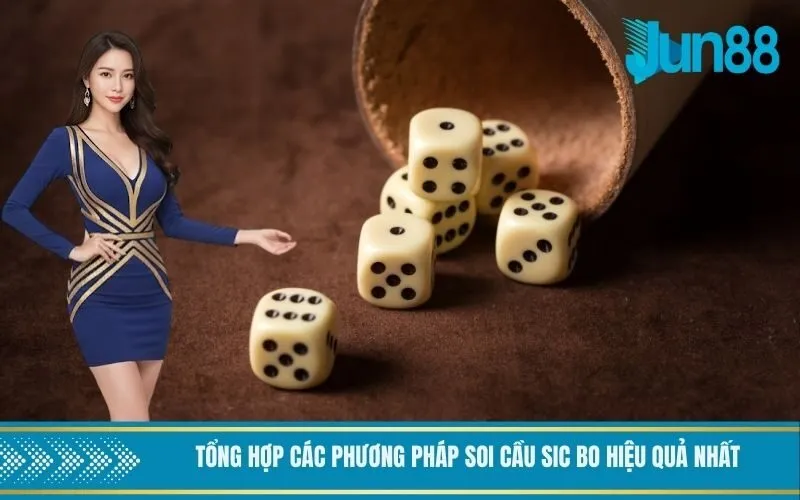 Tổng hợp các phương pháp soi cầu Sic Bo hiệu quả nhất
